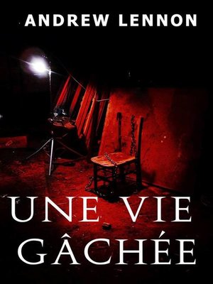 cover image of Une vie gâchée